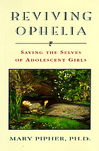 Reviving Ophelia.