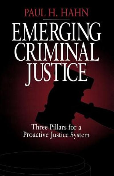 Emerging criminal justice : three pillars for a proactive justice ...