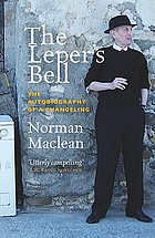 The Leper's Bell : the Autobiography of a Changeling.