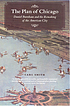 The Plan of Chicago : Daniel Burnham and the remaking... by  Carl S Smith 