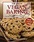 The joy of vegan baking : the compassionate cooks... Auteur: Colleen Patrick-Goudreau