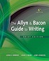 The Allyn & Bacon guide to writing by John D Ramage