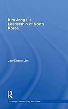 Kim Jong Il's leadership of North Korea