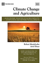 Climate change and agriculture : an economic analysis of global impacts, adaptation and distributional effects