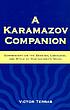 A Karamazov companion : commentary on the genesis,... by  Victor Terras 