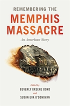 Remembering the Memphis Massacre : an American story