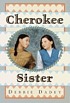 Cherokee sister by Debbie Dadey