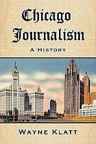 Chicago journalism : a history