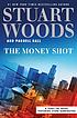 The money shot : [a Teddy Fay novel featuring... by Stuart Woods