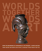 Worlds together, worlds apart : a history of the world from the beginnings of humankind to the present