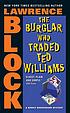 The Burglar Who Traded Ted Williams door Lawrence Block