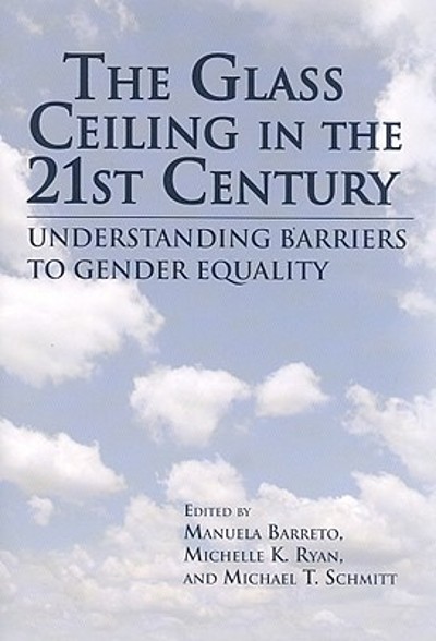 The glass ceiling in the 21st century : understanding barriers to ...