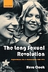 The long sexual revolution : English women, sex,... by  Hera Cook 