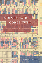 The democratic constitution : experimentalism and interpretation