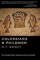 Tydale New Testament Commentaries : Colossians and Philemon.