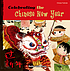 Celebrating the Chinese New Year by  Sanmu Tang 