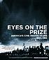 Eyes on the prize : America's civil rights years,... by  Juan Williams 