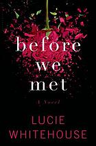Before we met : a novel