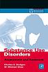 Substance use disorders assessment and treatment 著者： Charles E Dodgen