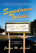 Sundown towns : a hidden dimension of American racism