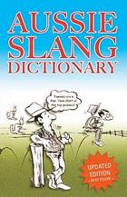 Aussie slang dictionary : easy guide to Aussie slang