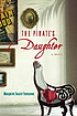 The pirate's daughter by  Margaret Cezair-Thompson 