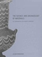 The Science and Archaeology of Materials : An Investigation of Inorganic Materials.