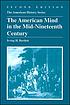 The American mind in the mid-nineteenth century ผู้แต่ง: Irving H Bartlett