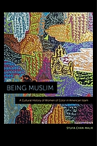 Front cover image for Being Muslim : a cultural history of women of color in American Islam