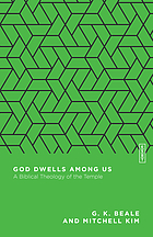 GOD DWELLS AMONG US : a biblical theology of the temple.