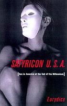 Satyricon USA : a journey across the new sexual frontier