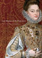 The drama of the portrait : theater and visual culture in early modern Spain