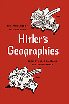 Hitler's geographies : the spatialities of the Third Reich