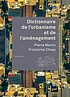 Dictionnaire de l'urbanisme et de l'aménagement by Pierre Merlin