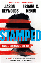 Stamped : Racism, antiracism, and you