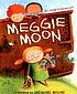 Meggie Moon by  Elizabeth Baguley 