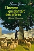 L'HOMME QUI PLANTAIT DES ARBRES. 著者： JEAN GIONO
