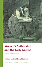 Women's authorship and the early Gothic. Legacies and innovations.