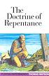 The doctrine of repentance by  Thomas Watson 
