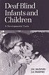 Deaf-blind infants and children : a developmental... by J  M McInnes