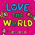 Love the world by Todd Parr