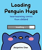 Loading penguin hugs : heartwarming comics from chibird