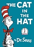 The cat in the hat 著者： Seuss, Dr.