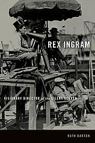 Rex Ingram : visionary director of the silent screen