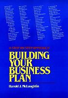 Building your business plan : a step-by-step approach