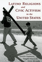 Latino religions and civic activism in the United States