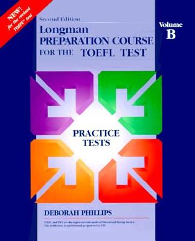 Longman Preparation Course For The TOEFL Test. Volume B, Practice Tests ...