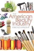 The American beauty industry encyclopedia