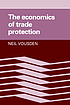 The economics of trade protection by Neil Vousden