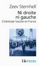 Ni droite ni gauche : l'idéologie fasciste en France